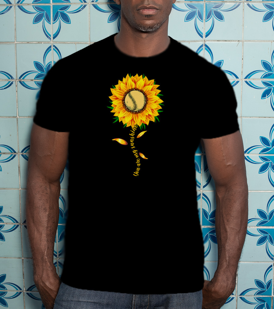 You Are My Sunshine Sunflower Baseball Ball Player T-Shirt