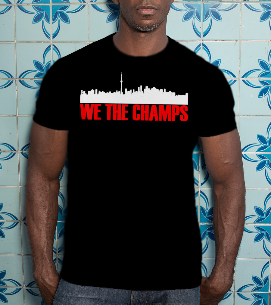 We The Champs North Toronto Skyline Men's T-Shirt