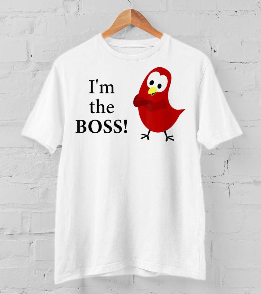 I'm The BOSS Sammy Bird Red Bird Character T-Shirt