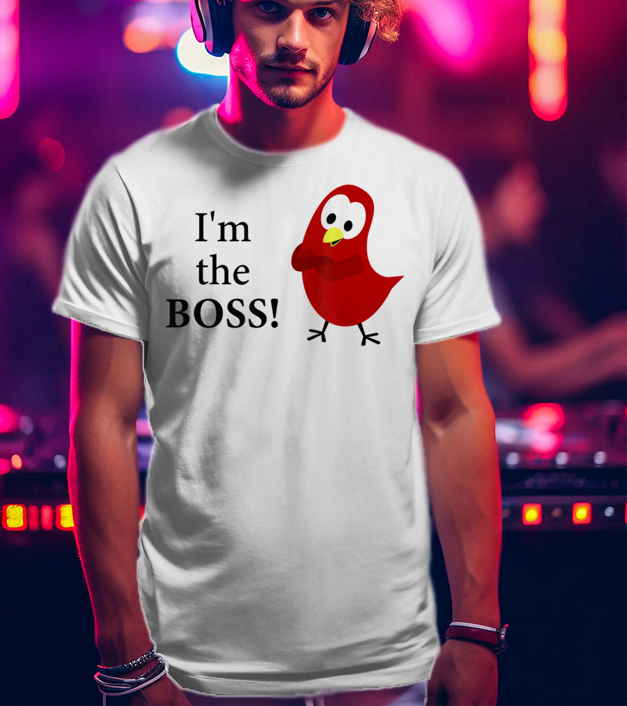 I'm The BOSS Sammy Bird Red Bird Character T-Shirt