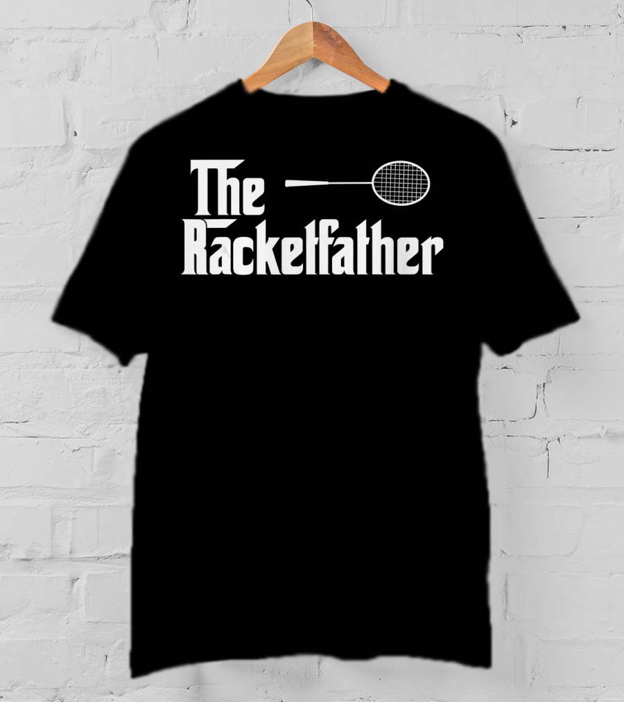 The Racketfather Badminton Player T-Shirt