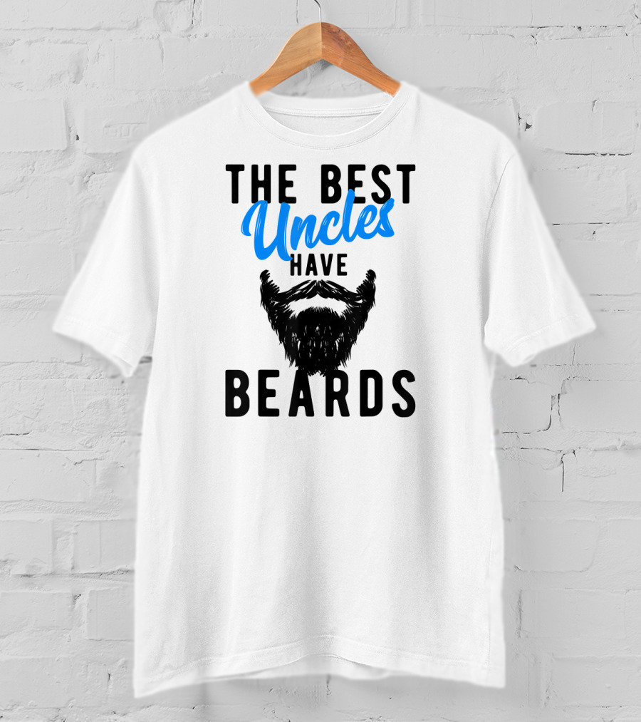 The Best Uncles Have Beards T-Shirt