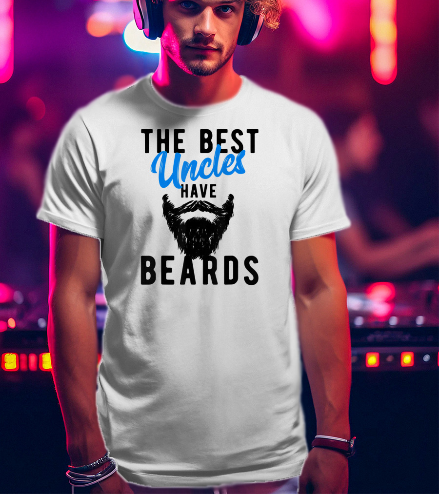 The Best Uncles Have Beards T-Shirt