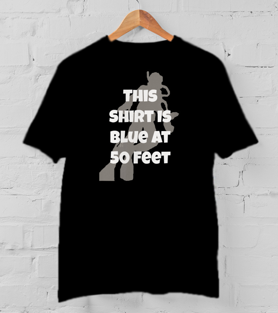 This Shirt Is Blue At 50 Feet Scuba Diving Physics T-Shirt