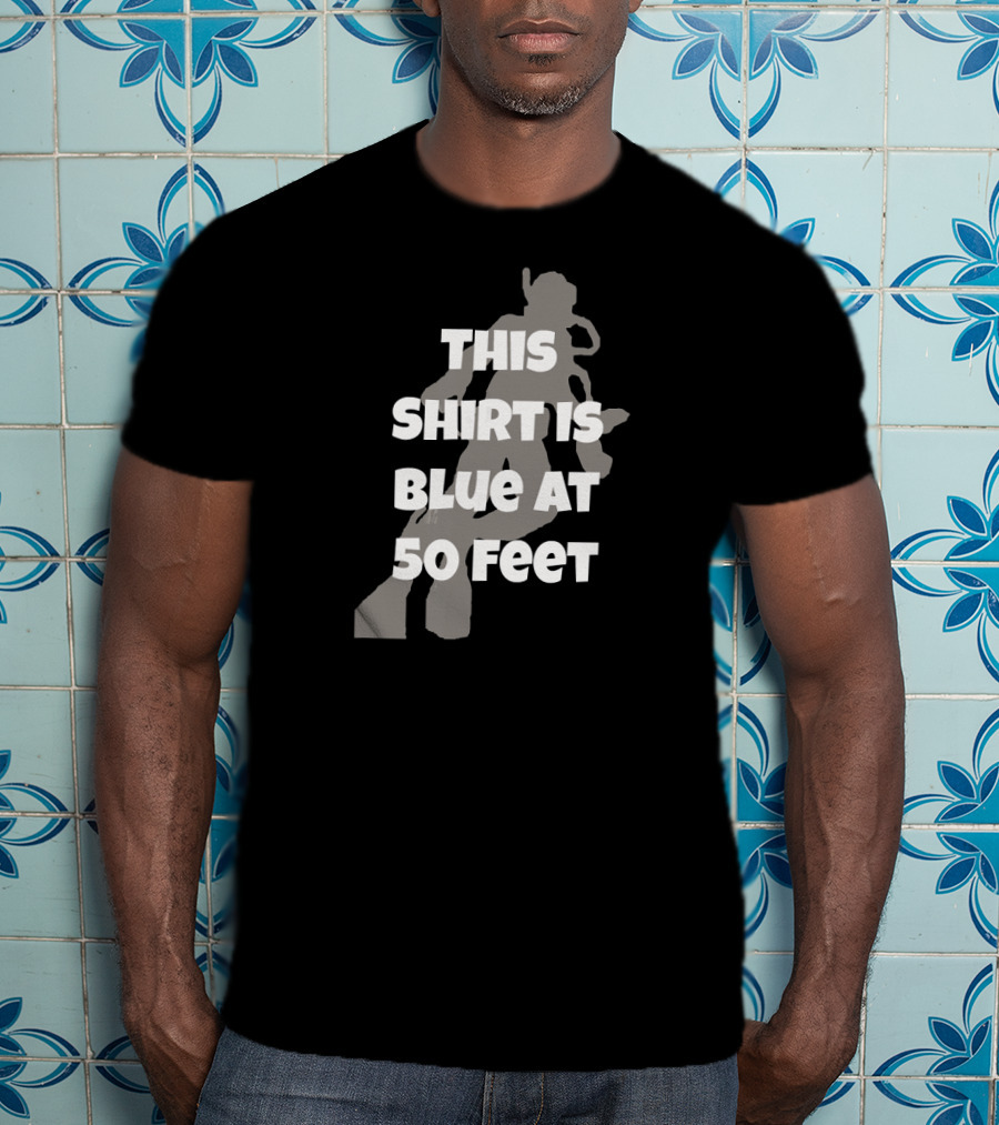 This Shirt Is Blue At 50 Feet Scuba Diving Physics T-Shirt