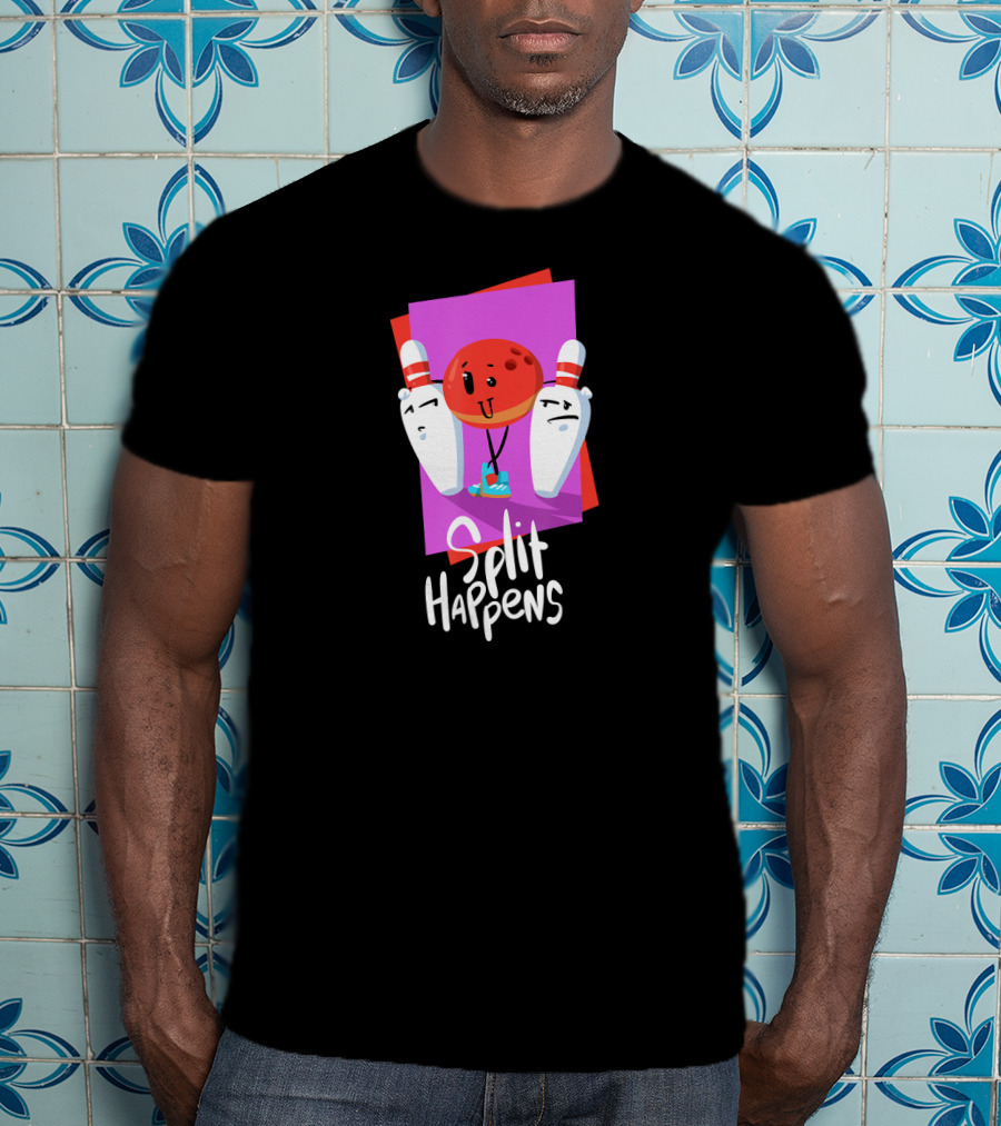 Split Happens Funny Bowling Ball And Pins For Bowling Lovers T-Shirt