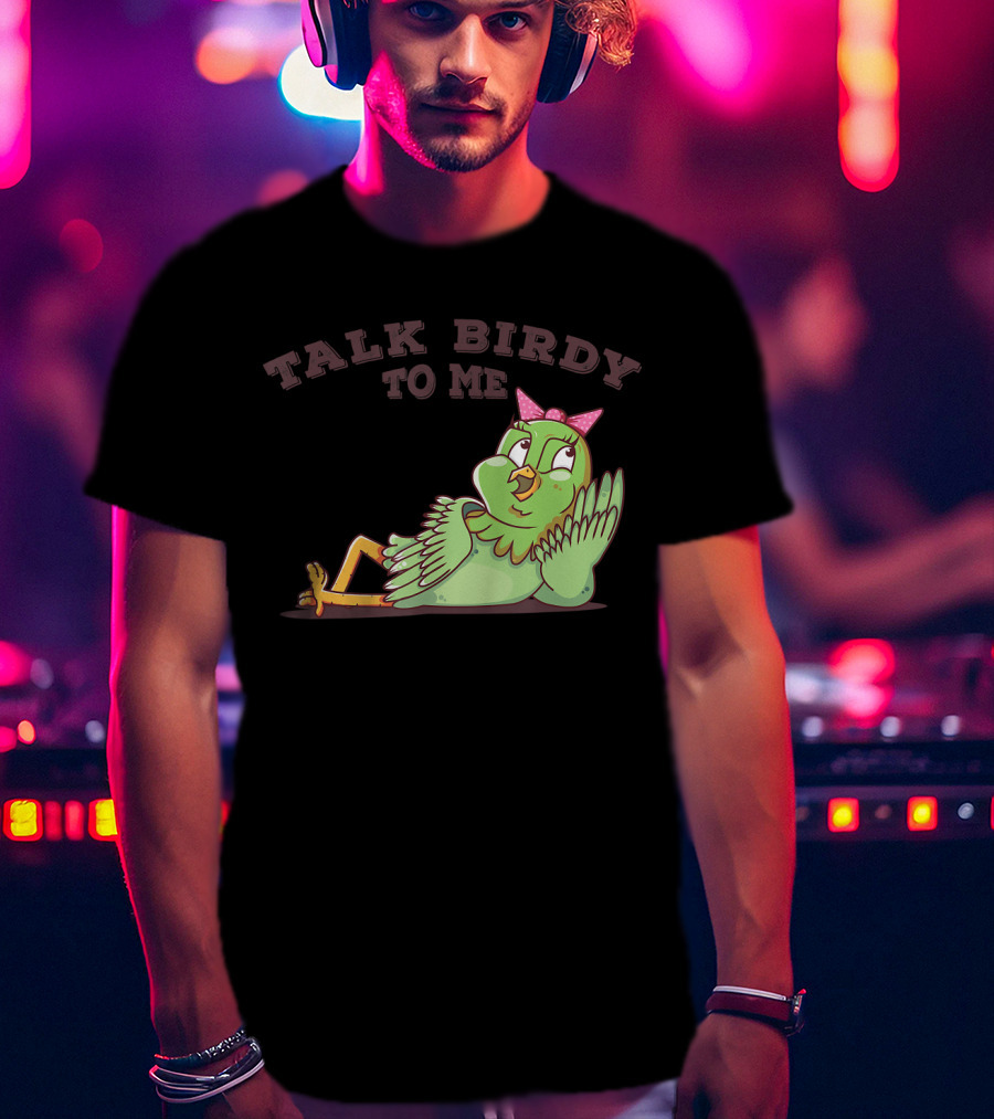 Talk Birdy To Me Funny Parrot Bird Relaxing With Bow T-Shirt