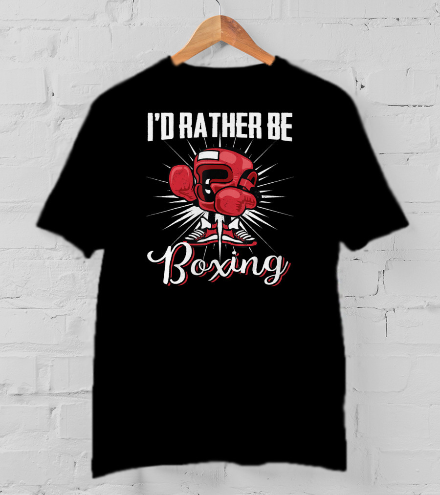 I'D RATHER BE BOXING Red Boxing Gloves And Shoes Burst T-Shirt