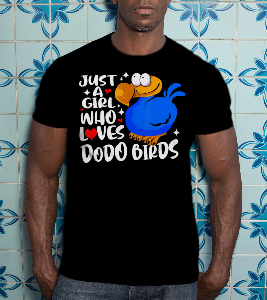 Just A Girl Who Loves Dodo Birds T-Shirt