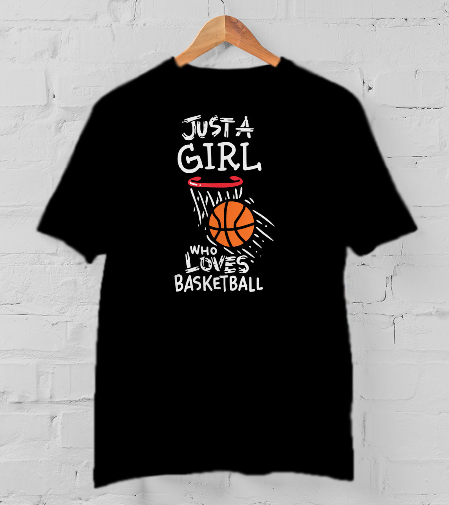 Just A Girl Who Loves Basketball With Orange Basketball And Hoop T-Shirt