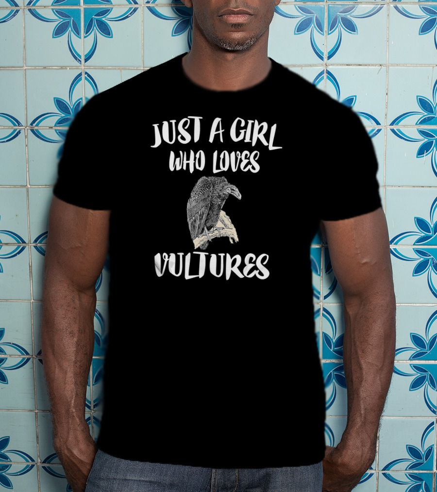 Just A Girl Who Loves Vultures Bird T-Shirt