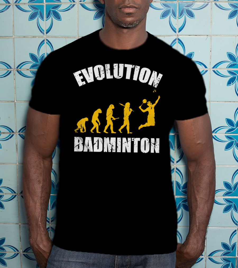 Evolution Of Badminton Fitness Enthusiast T-Shirt