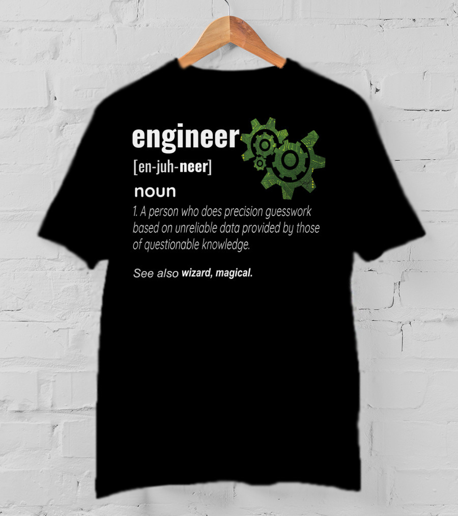 Engineer Definition Mechanical Wizard Magical Guesswork Profes T-Shirt