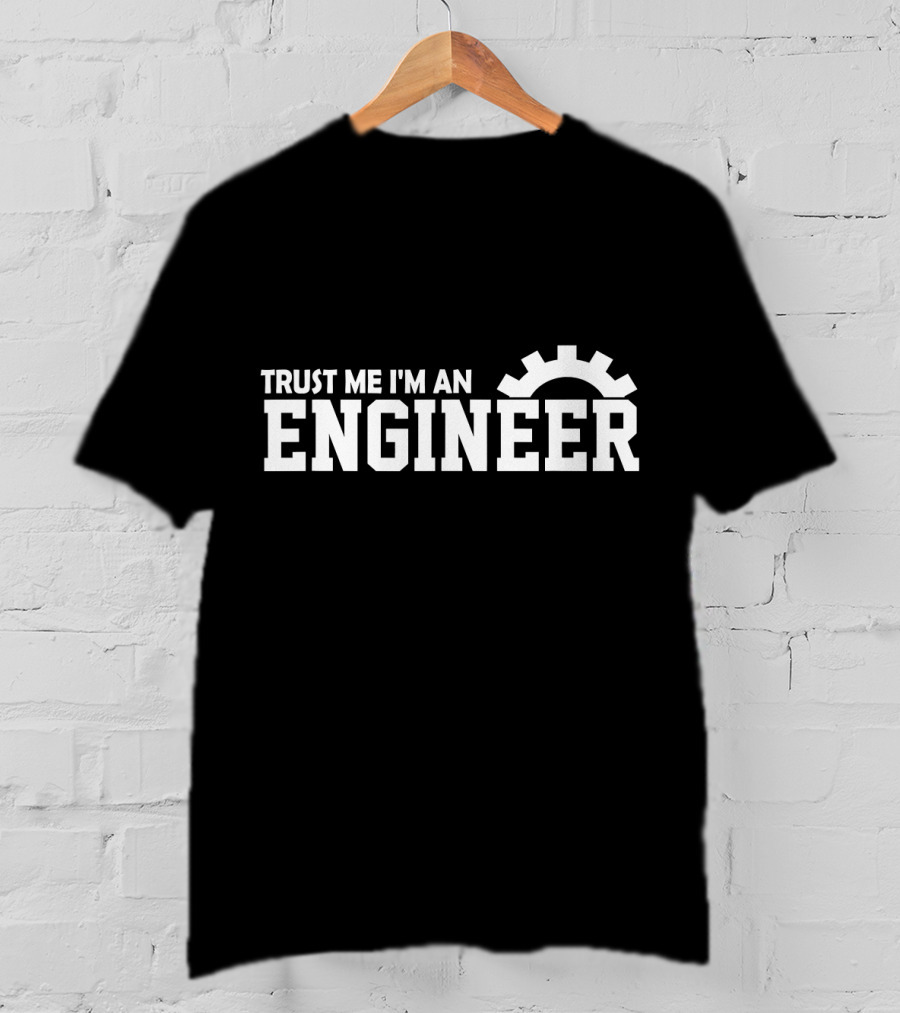 Trust Me I'm An Engineer Gear Icon Engineer T-Shirt