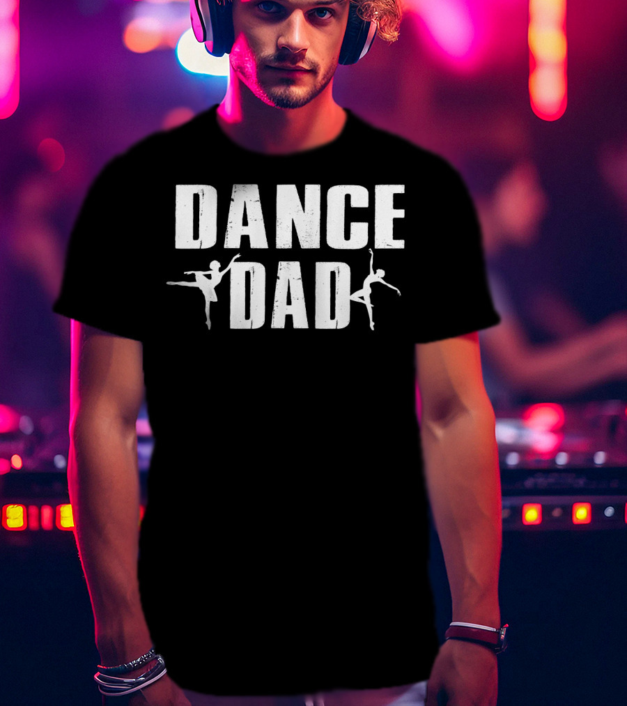 Dance Dad Ballet Mens Great T-Shirt