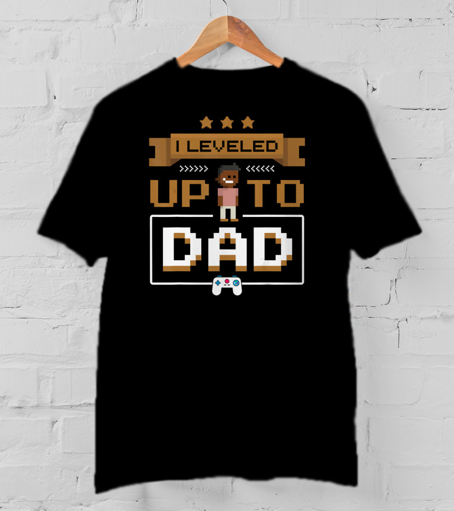 I Leveled Up To Dad Gamer Pixels Controller T-Shirt