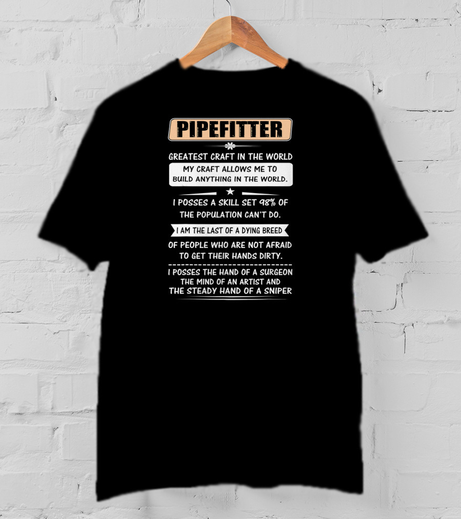 Pipefitter Greatest Craft In The World Build Anything Rare Skill Set T-Shirt