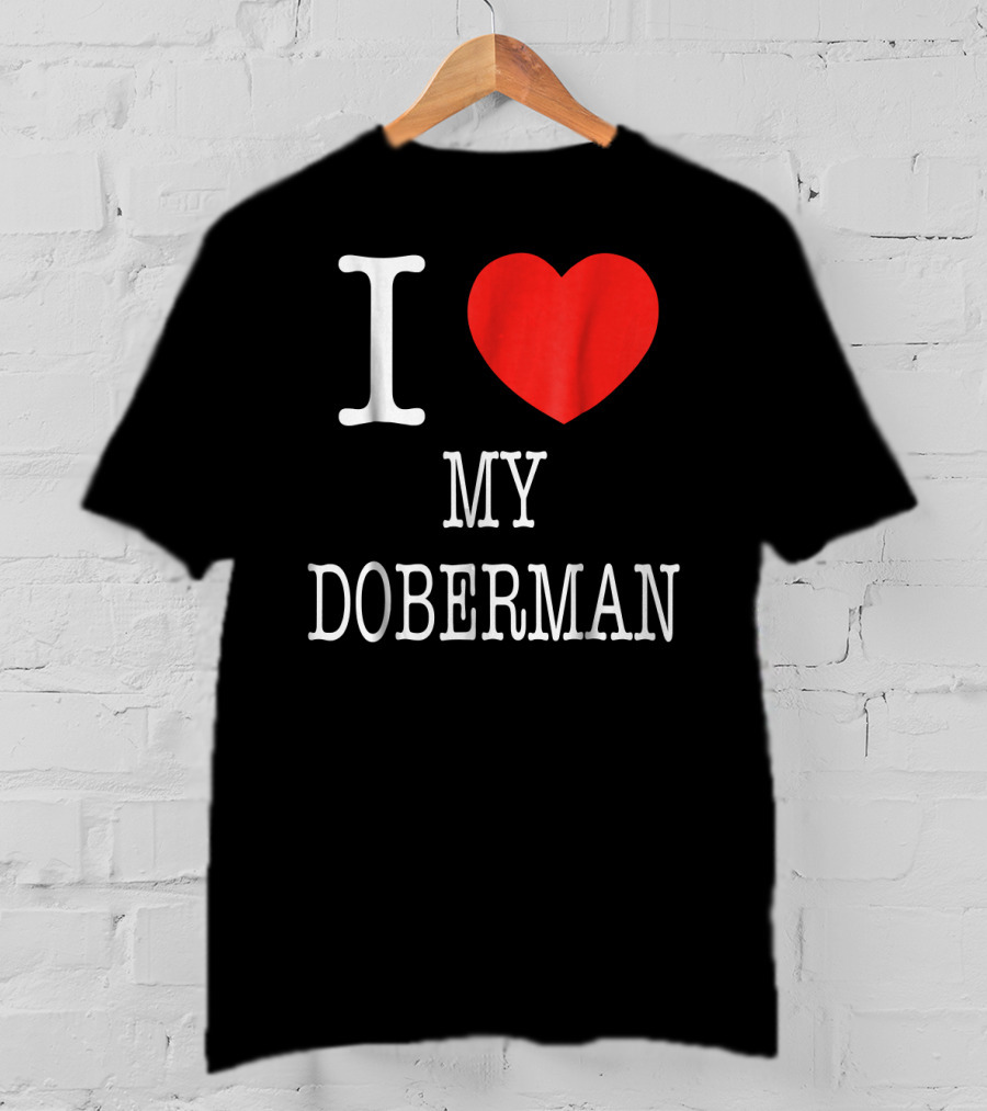 I Heart My Doberman T-Shirt