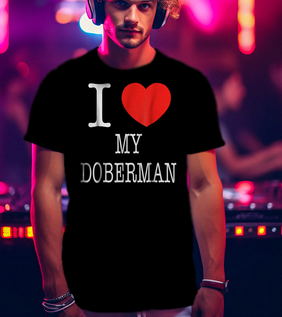 I Heart My Doberman T-Shirt
