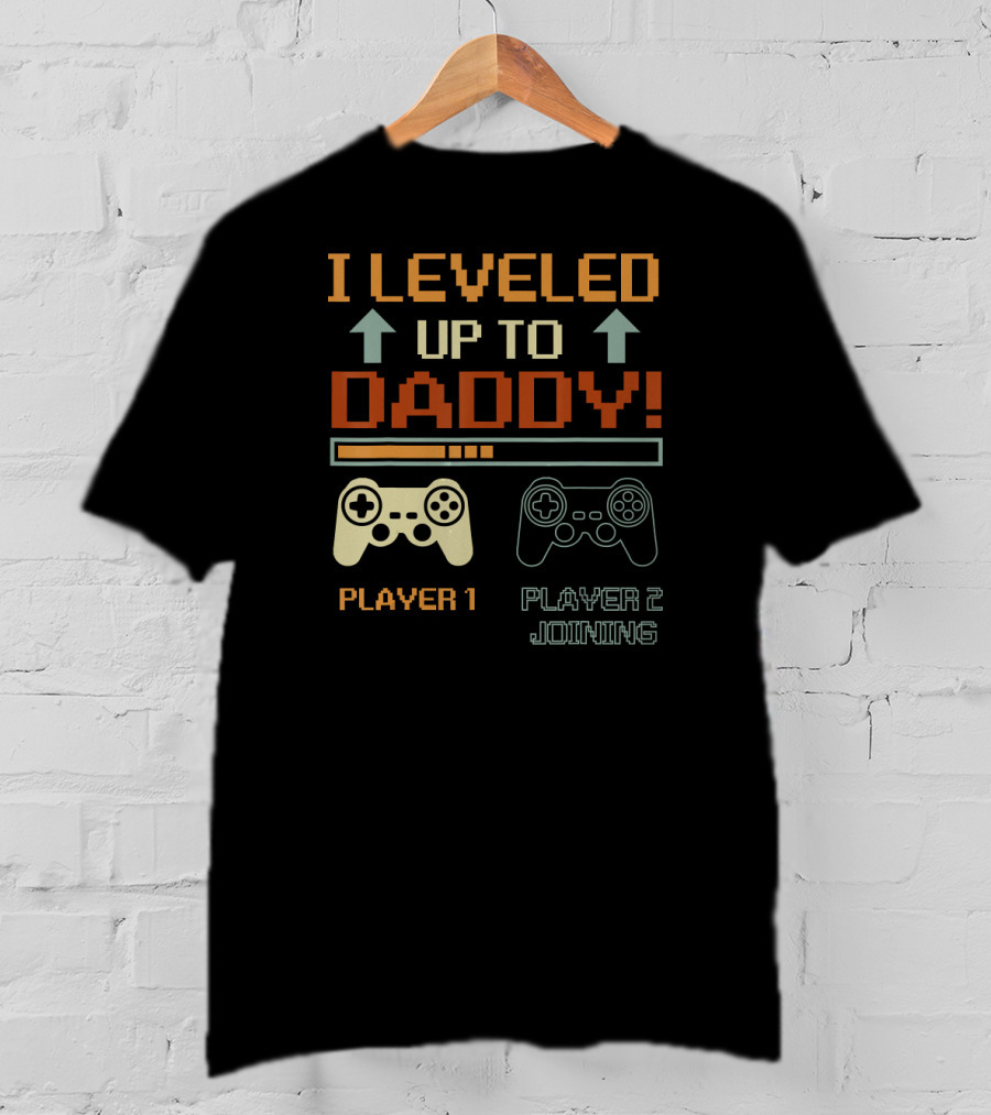 I Leveled Up To Daddy Player 1 Player 2 Joining Vintage Gamer Promoted T-Shirt