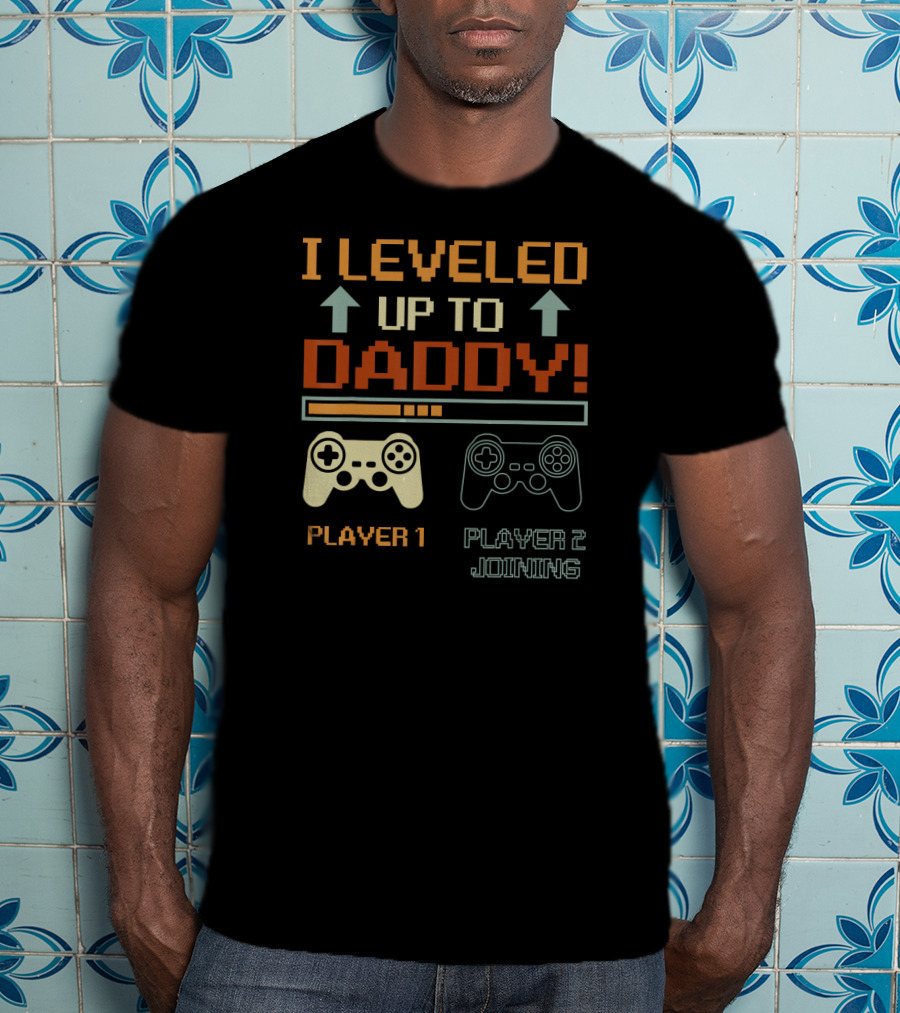 I Leveled Up To Daddy Player 1 Player 2 Joining Vintage Gamer Promoted T-Shirt