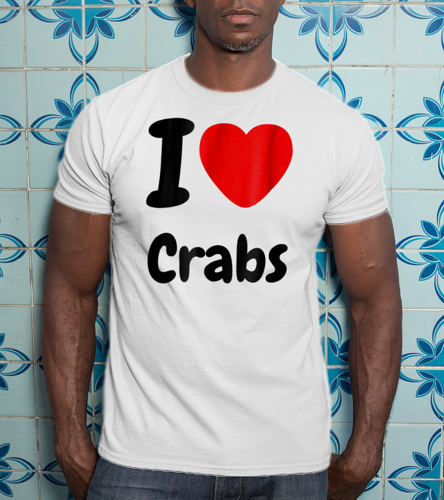 I Love Crabs Heart <3 Funny Crab T-Shirt