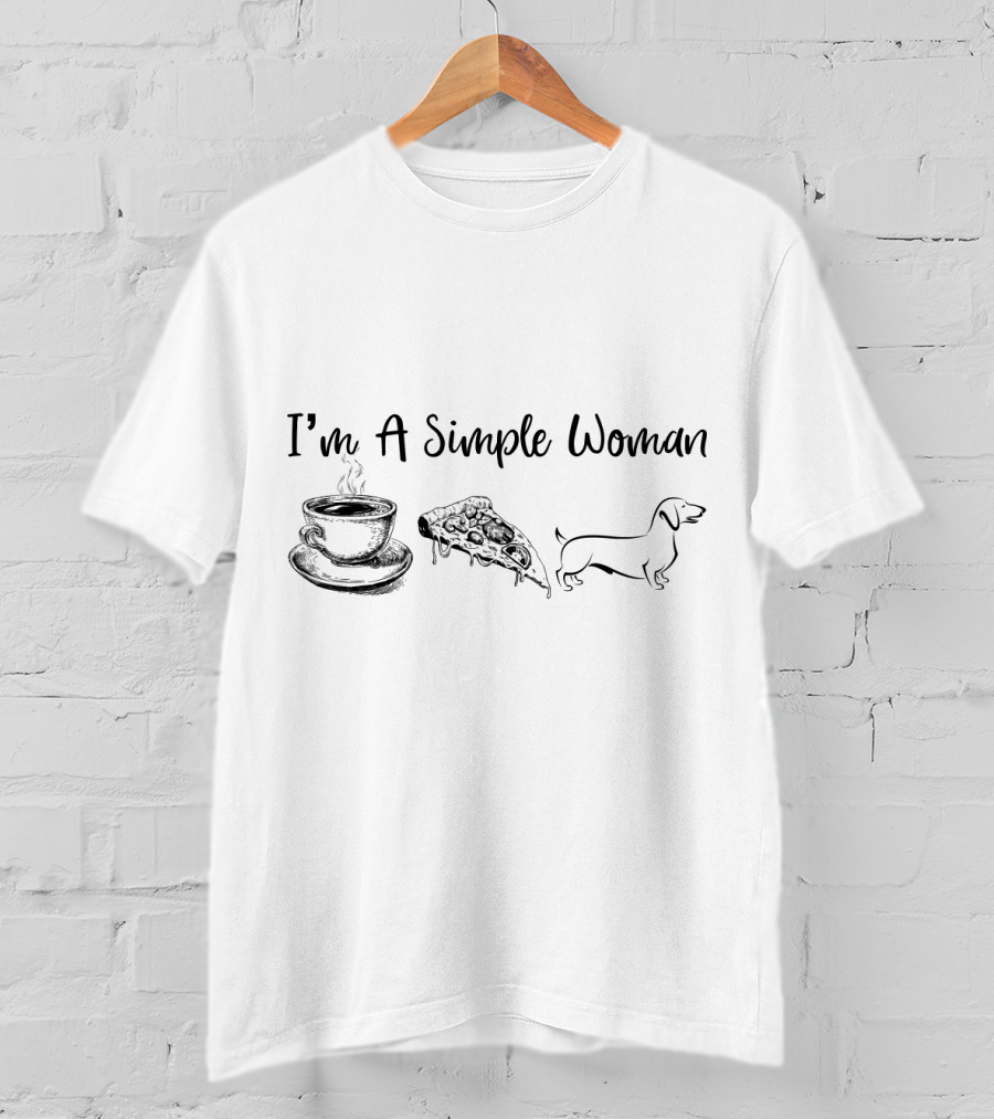 I'm A Simple Woman Coffee Pizza Dachshund T-Shirt