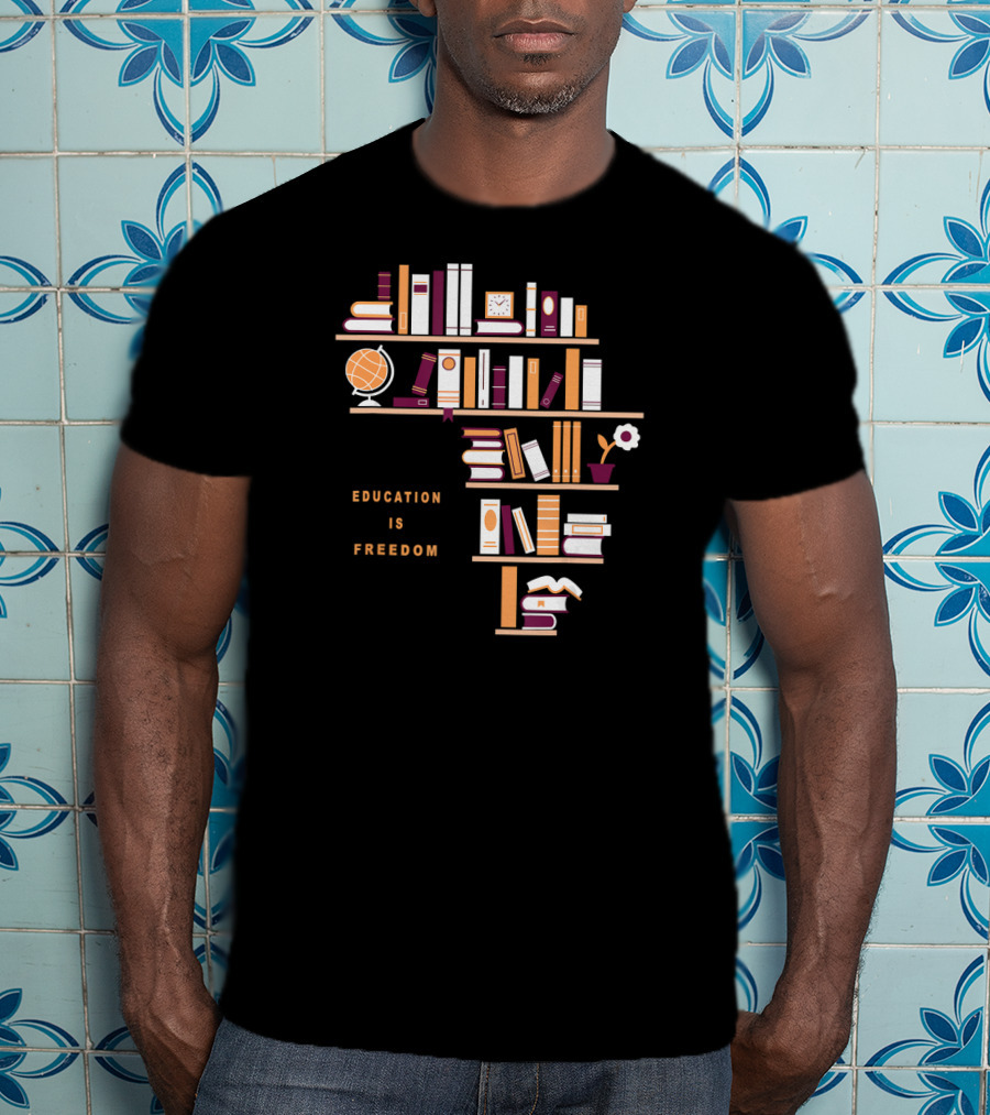 Africa Education Is Freedom Book Shelf Library Globe T-Shirt