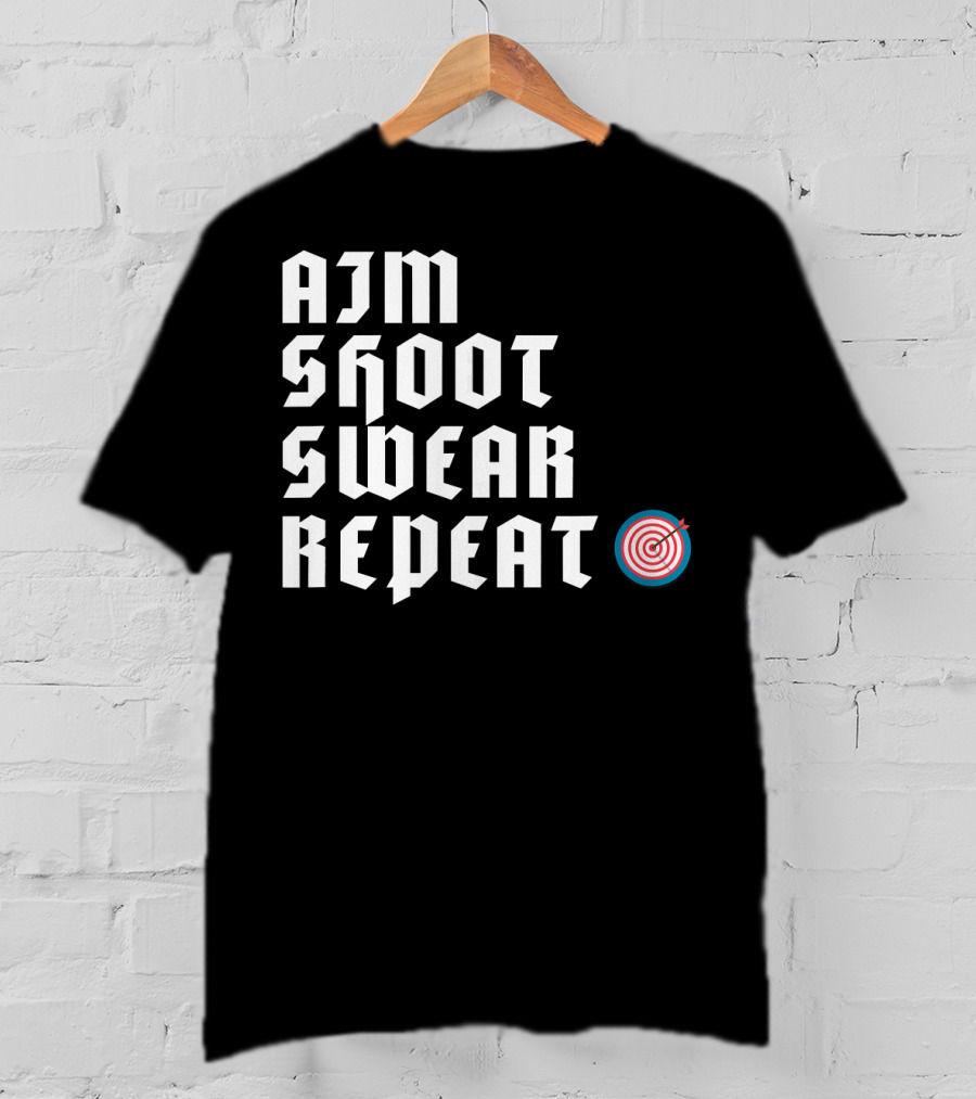Aim Shoot Swear Repeat Archery Target T-Shirt