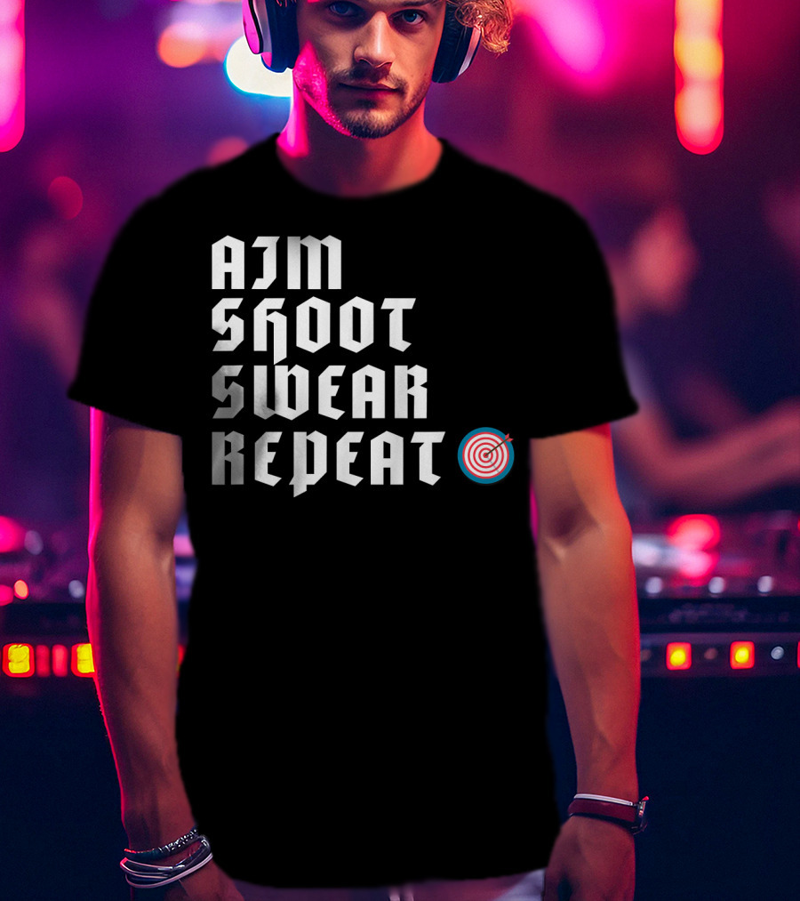 Aim Shoot Swear Repeat Archery Target T-Shirt