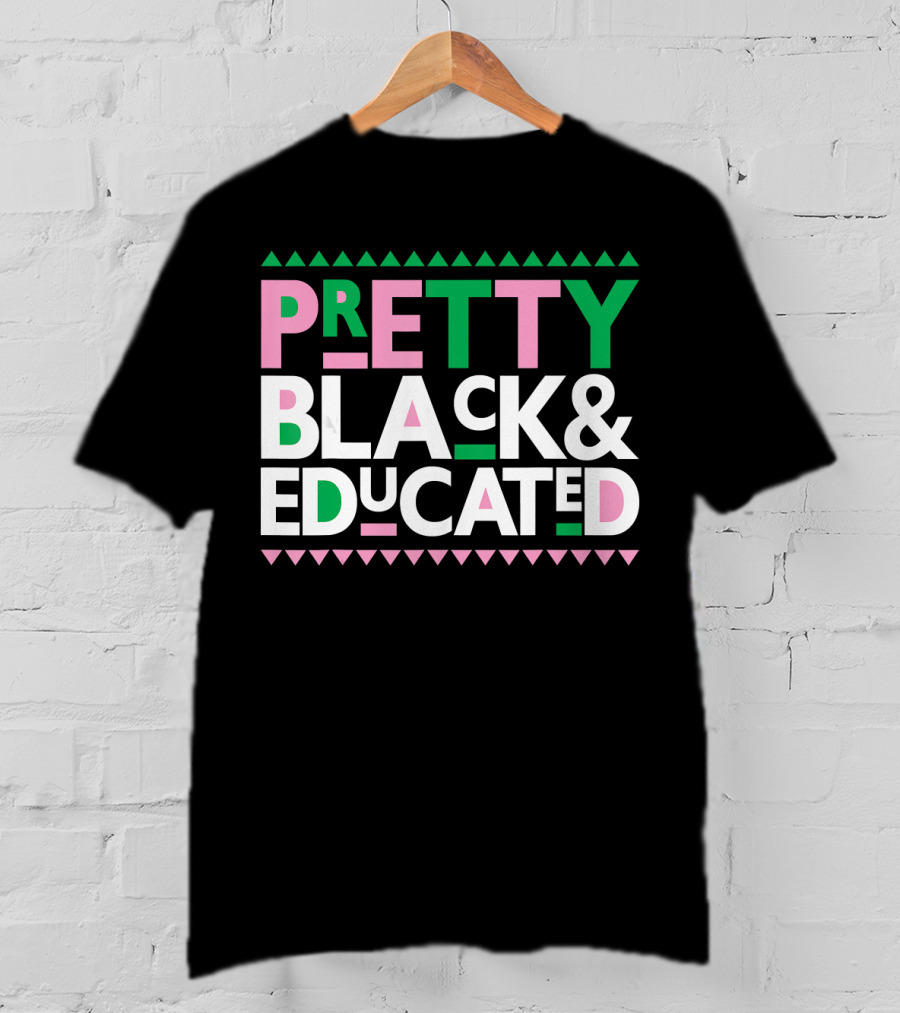 Pretty Black And Educated AKA Sorority T-Shirt