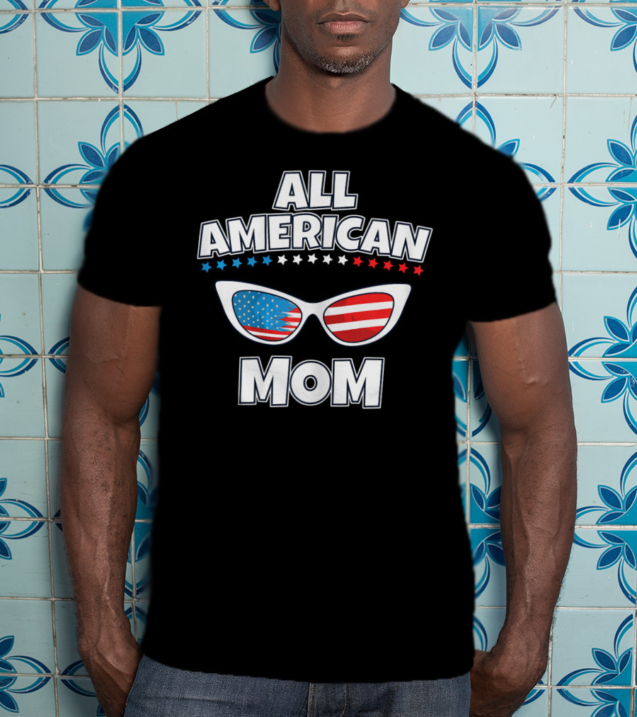 All American Mom Patriotic Sunglasses T-Shirt