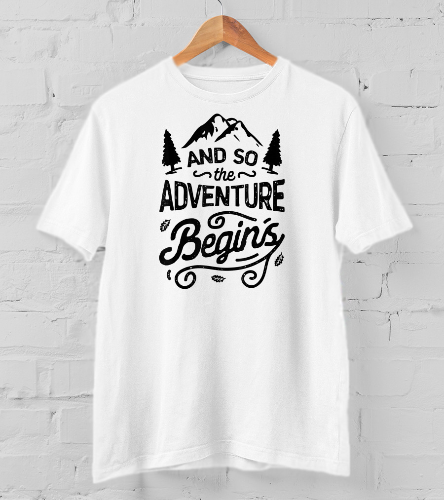 And So The Adventure Begins Mountain Trees T-Shirt