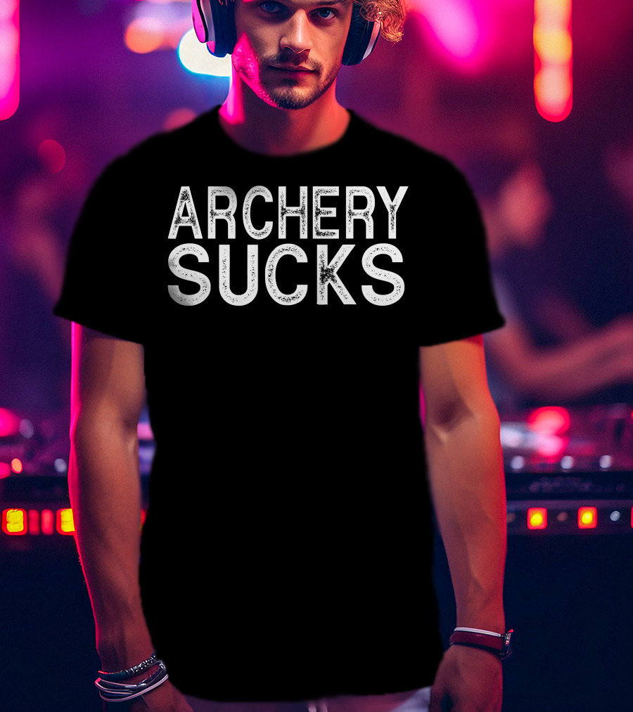 Archery Sucks Funny Best Bow T-Shirt