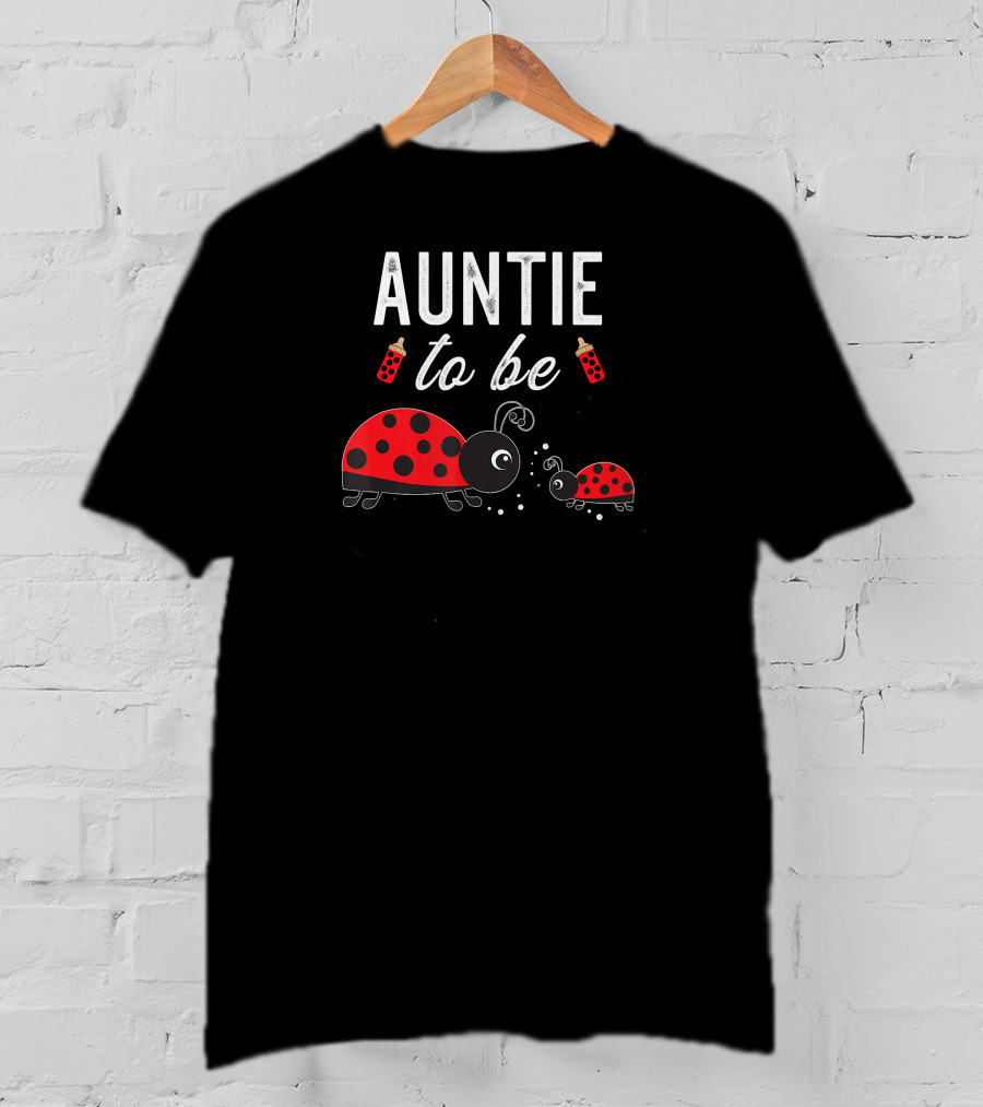 Auntie To Be Ladybug Baby Shower With Red Baby Bottles T-Shirt
