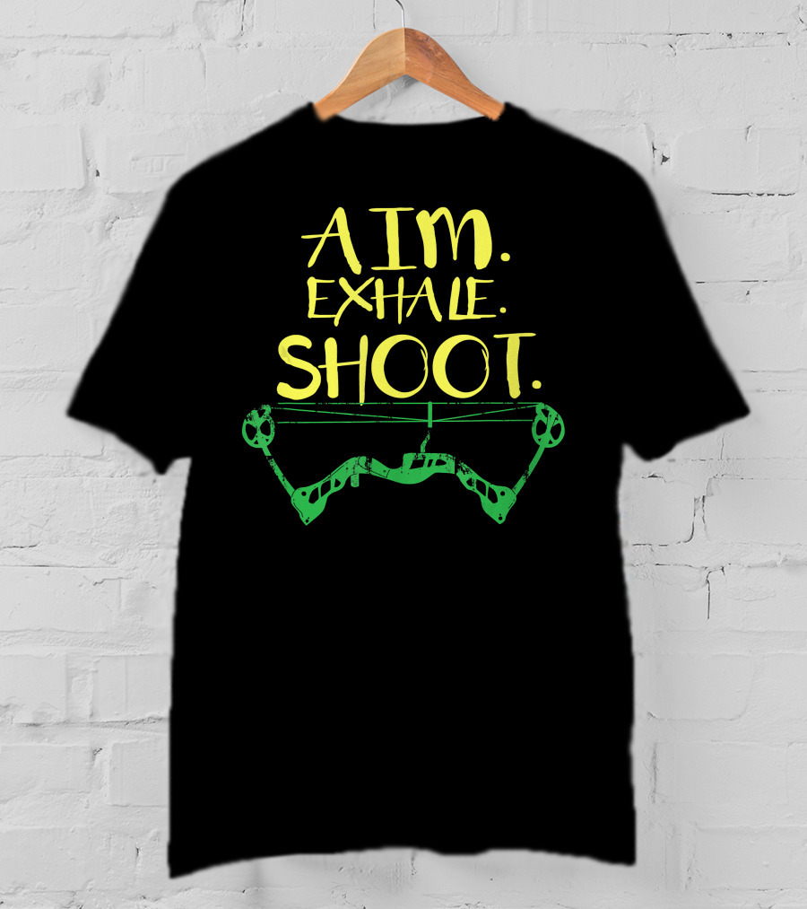 Aim Exhale Shoot Archery Bow T-Shirt