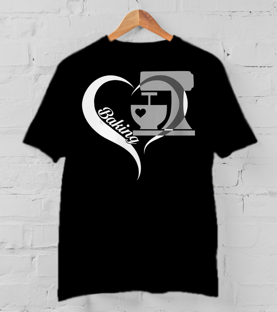 Baking Heart Mixer Baker I Love Baking T-Shirt
