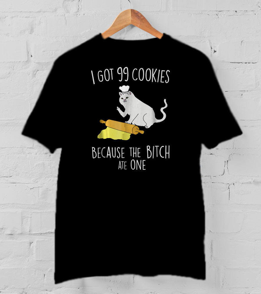 I Got 99 Cookies Because The Bitch Ate One Baking Cat Christmas Pun Middle Finger T-Shirt
