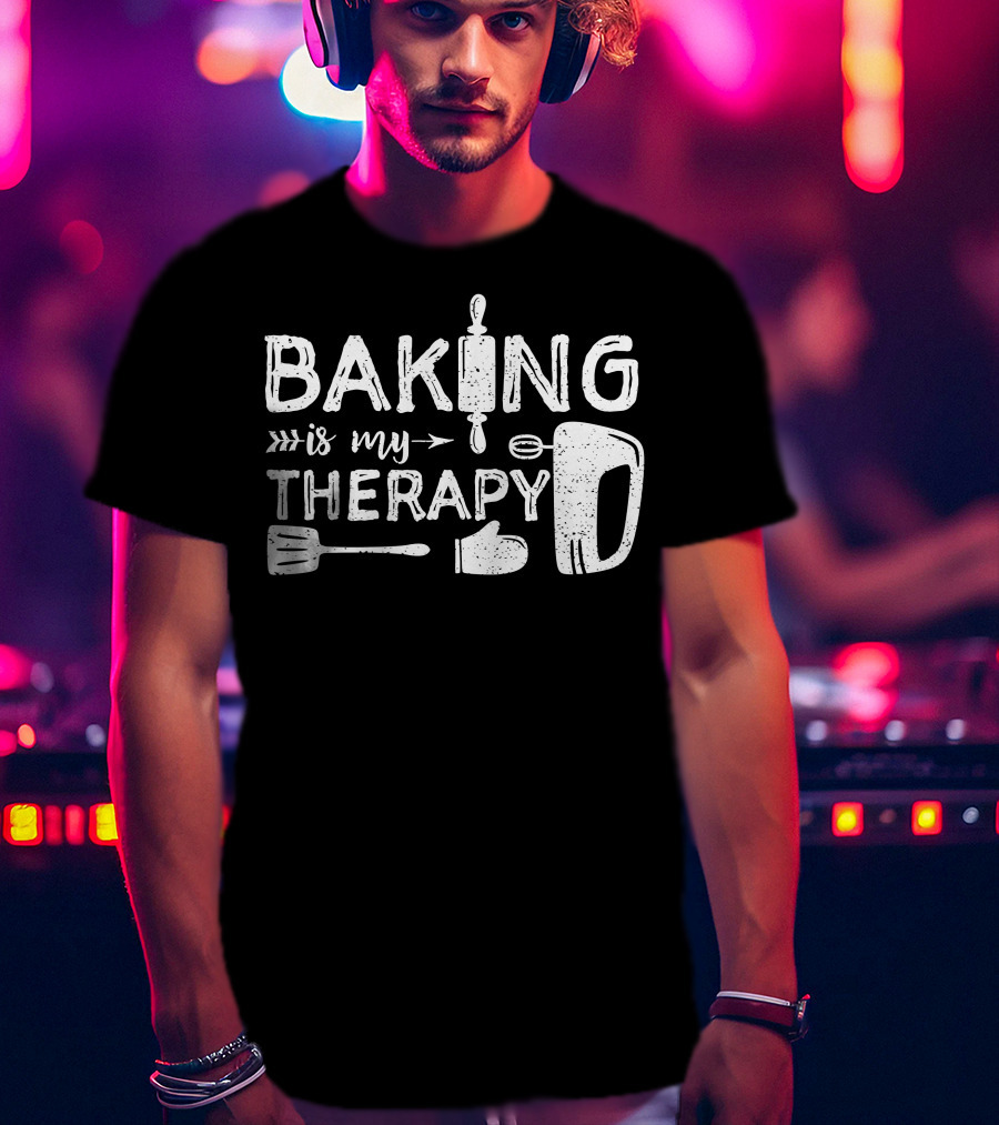 Baking Is My Therapy Rolling Pin Mixer Spatula Oven Mitt T-Shirt
