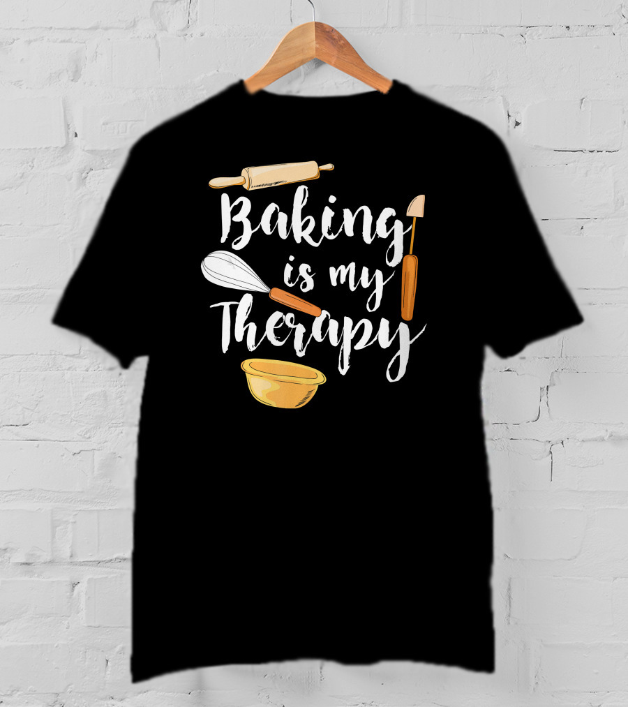 Baking Is My Therapy Fun With Rolling Pin And Whisk T-Shirt