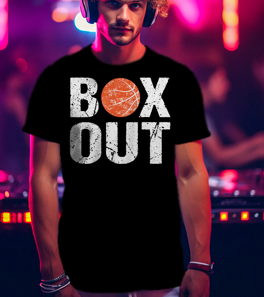 Box Out Basketball Coach Say T-Shirt