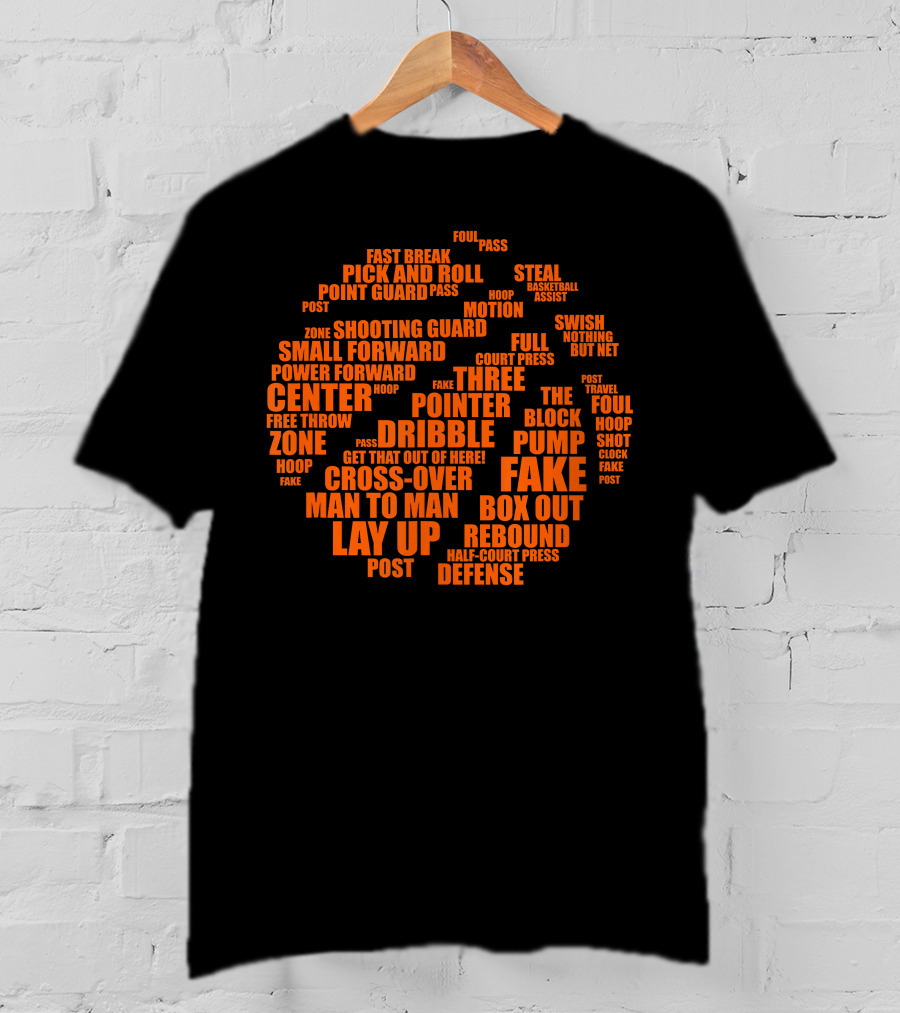 Basketball Terms Motivational Word Cloud Lay Up Dribble Fake Defense Center Three Pointer T-Shirt