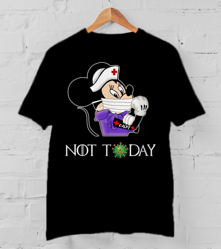 CNM Certifie Nurse Midwife Not Today T-Shirt