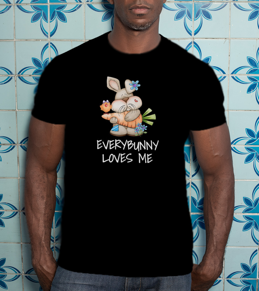 Everybunny Loves Me Cute Bunny Rabbit Easter T-Shirt
