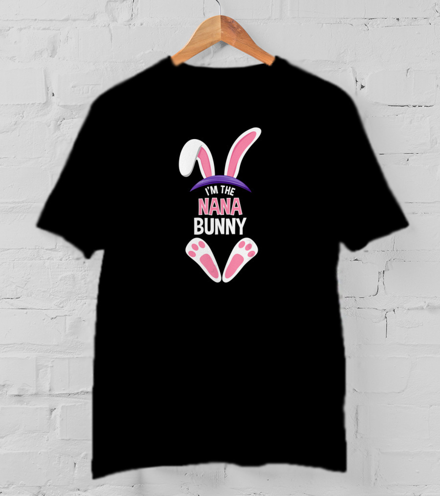 I'm The Nana Bunny Easter Family Matching PJs Rabbit T-Shirt