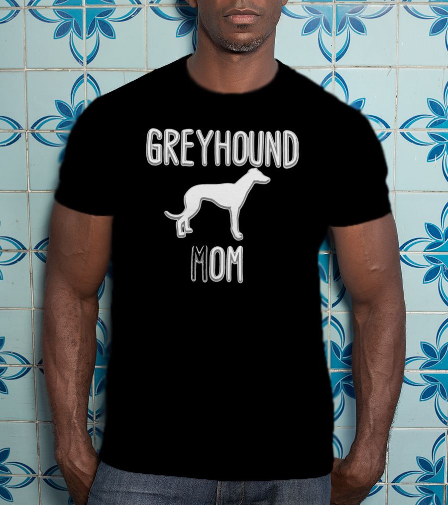 Greyhound Mom T-Shirt
