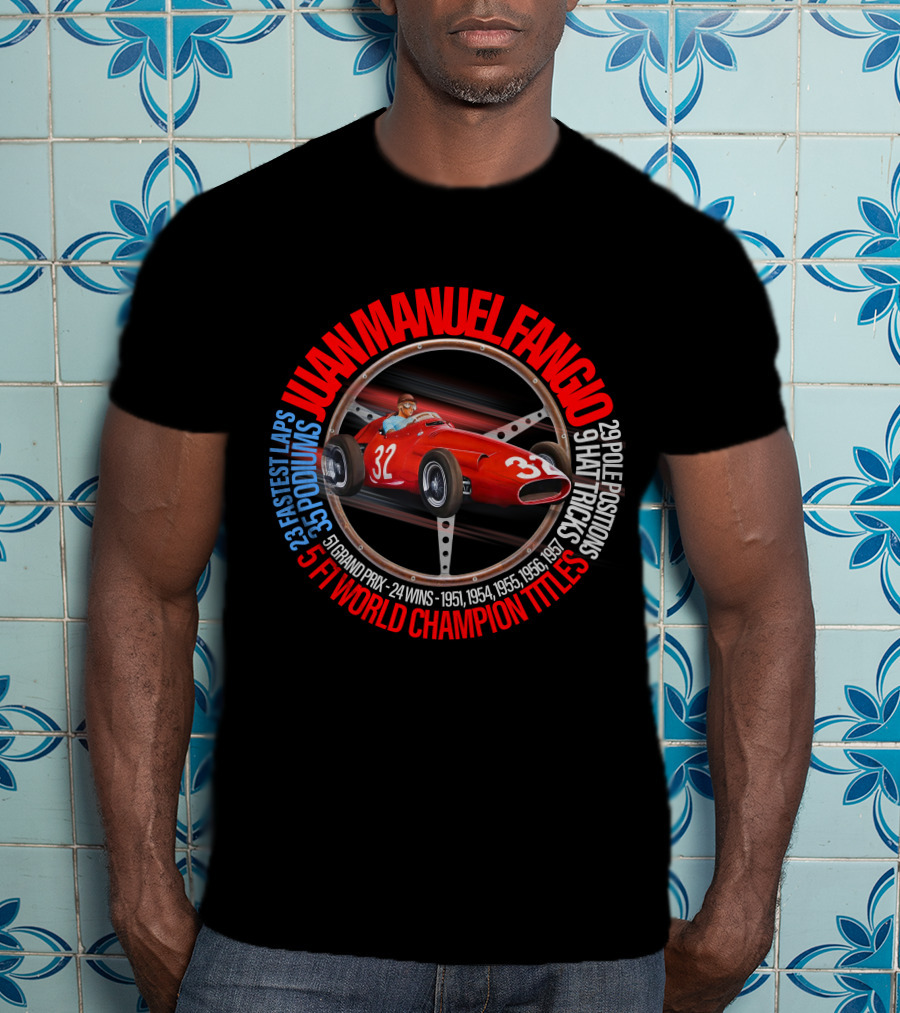 Juan Manuel Fangio 5 F1 World Champion Titles 24 Wins 1951 1954 1955 1956 1957 T-Shirt