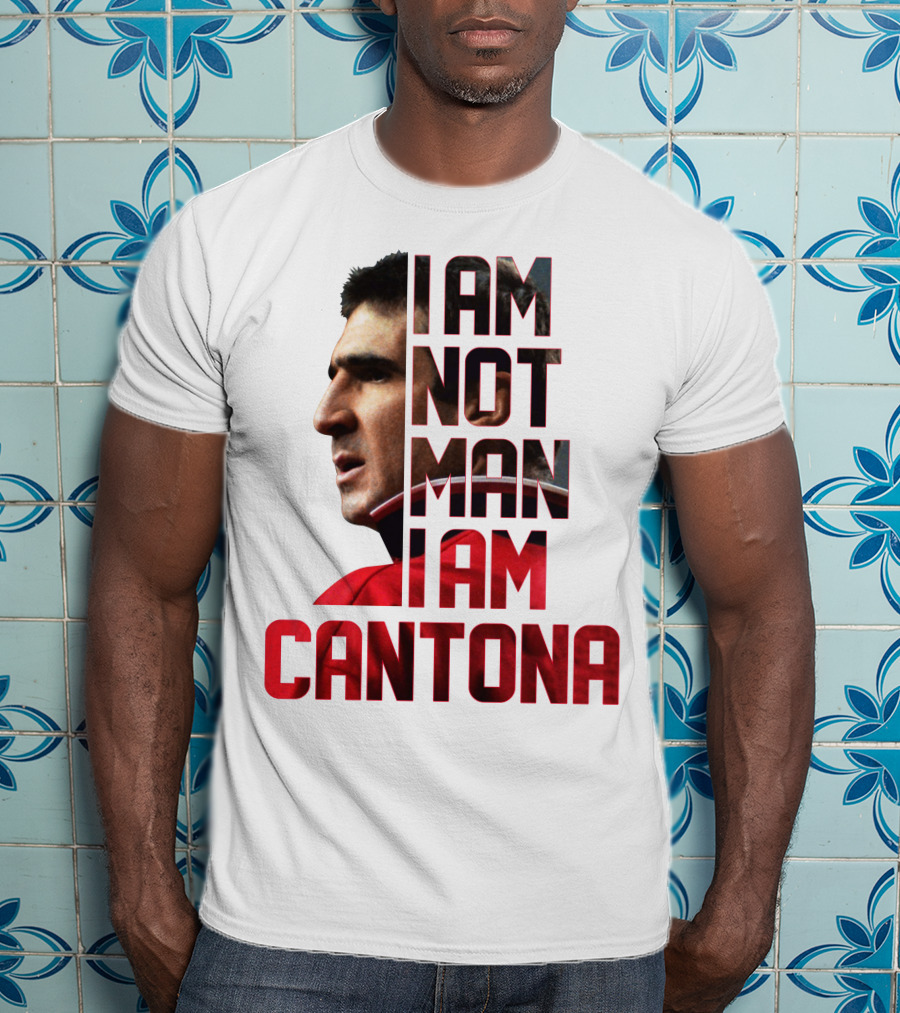 I AM NOT MAN I AM CANTONA Football Legend Iconic Image T-Shirt