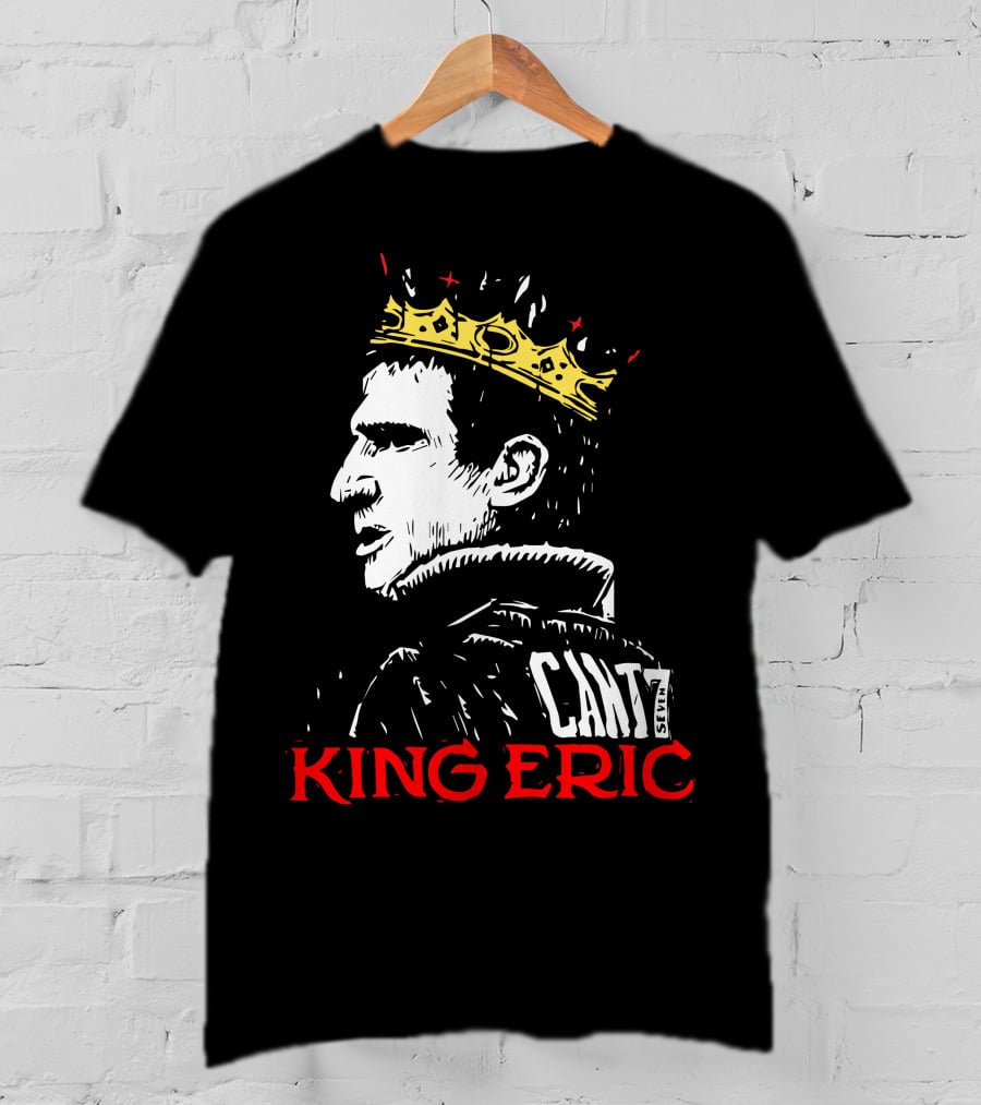 Cantona King Eric Cant7 T-Shirt