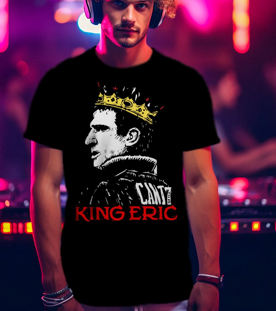 Cantona King Eric Cant7 T-Shirt